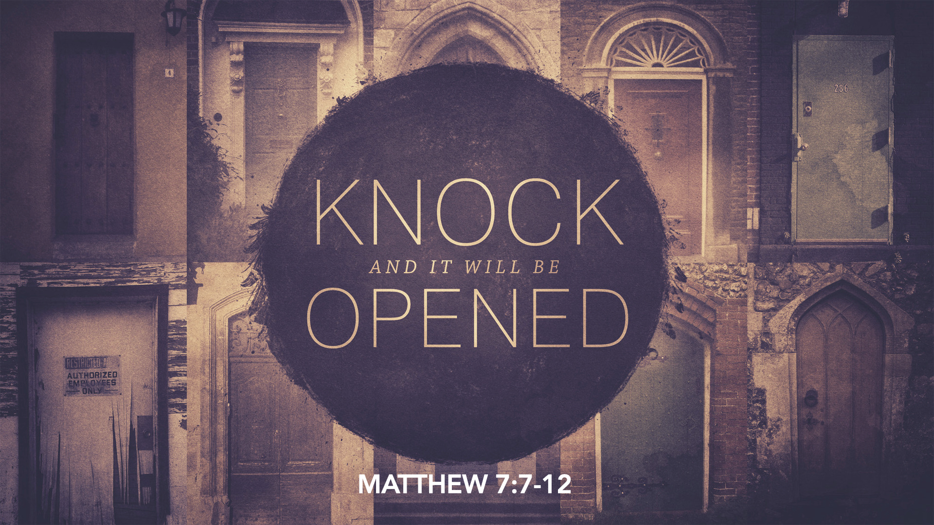 Ask, Seek, Knock, Do